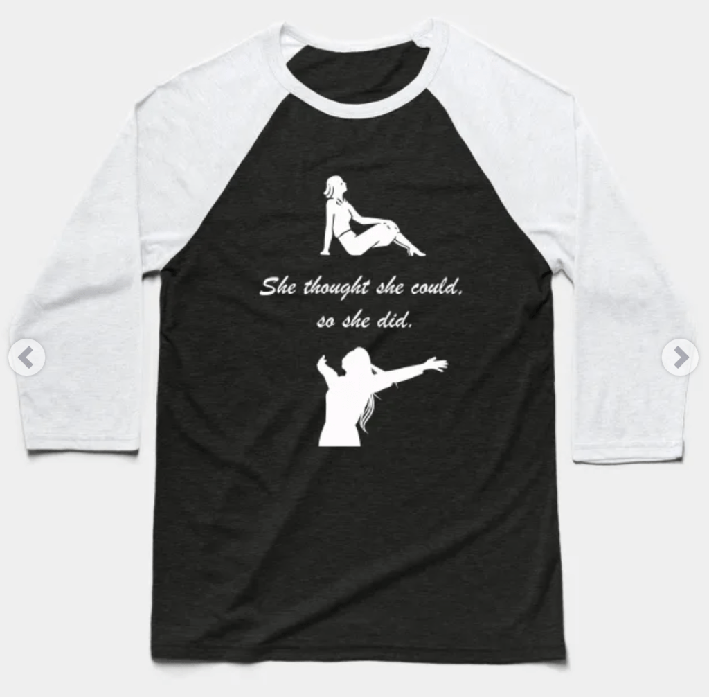 This Baseball T-shirt is the perfect gift for a female entrepreneur, co-worker, friend, wife, daughter, or relative. She'll love the inspirational quote on it, "She thought she could, so she did."
Baseball T-shirt details include: Black white sleeves and collar. 
52% cotton/48% polyester. A super light and soft classic baseball tee with contrasting neckline and 3/4 sleeves. Unisex sizing (women may prefer to size down for a slimmer fit).Find it on TeePblic.com in the shop by vwagenet